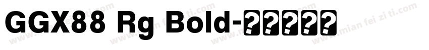 GGX88 Rg Bold字体转换